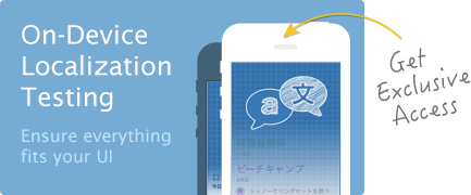 On-device Localization Testing. Ensure everything fits your UI. Get exclusive access.